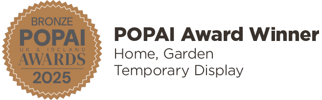 Bronze Popai Awards 2025 Home, Garden Temporary Display